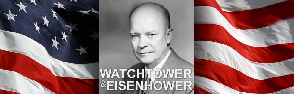 Watchtower and President Eisenhower