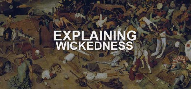 Explaining Wickedness