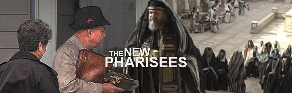 The New Pharisees