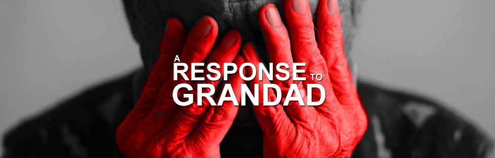 A Response to Grandad