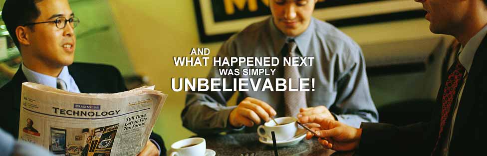 And Whappened Next was Simply Unbelievable!