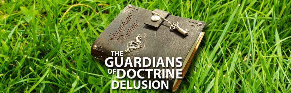 The Guardians of Doctrine Delusion Featured Image