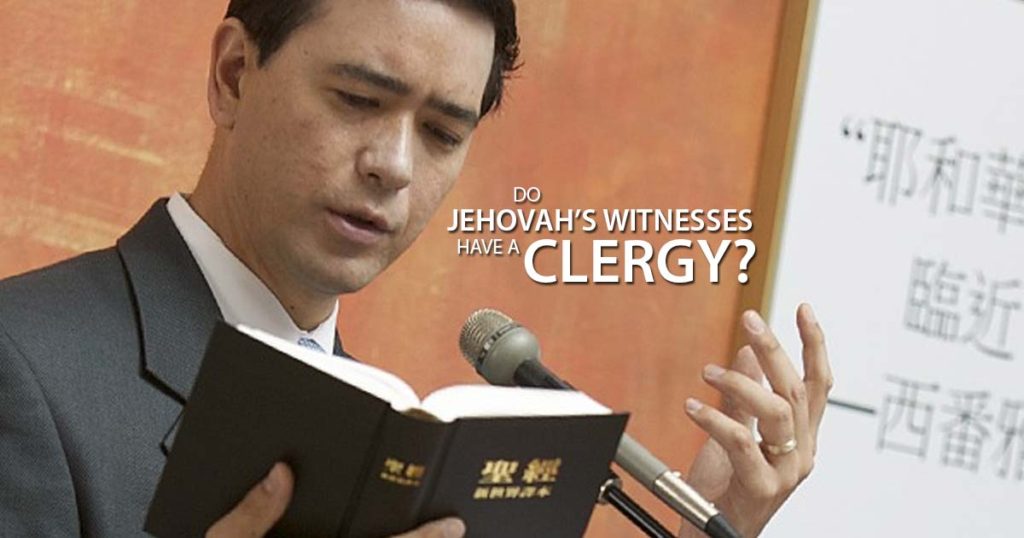 Do Jehovah's Witnesses have a Clergy?