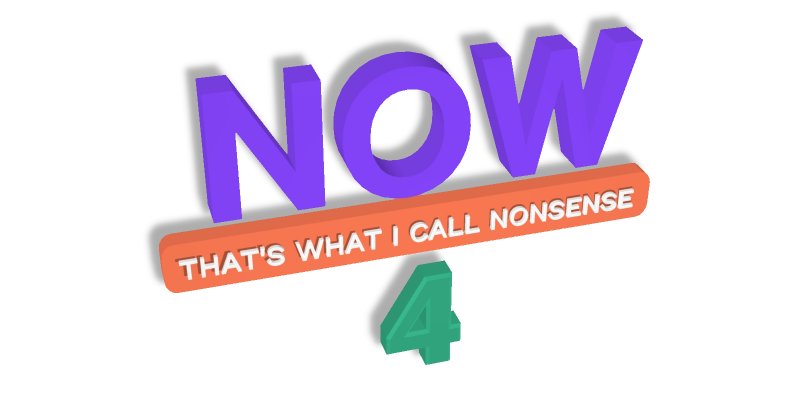 Now That's What I Call Nonsense 4