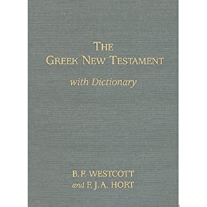 The Greek New Testament by Westcott and Hort