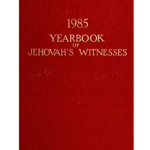 Yearbook of Jehovah's Witnesses 1985