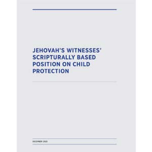 Jehovah's Witnesses' Scripturally Based Position on Child Protection (2020)