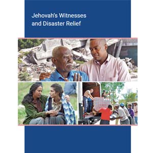 Jehovah's Witnesses and Disaster Relief