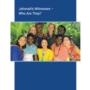 Jehovah's Witnesses - Who are they?