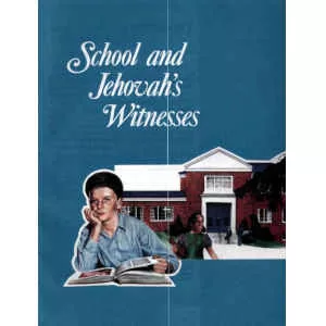 School and Jehovah's Witnesses brochure 1983