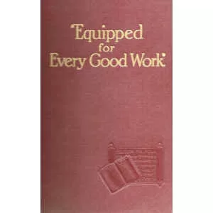 "Equipped for Every Good Work" publication of Jehovah's Witnesses