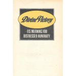 Divine Victory - Its Meaning for Distressed Humanity 1973