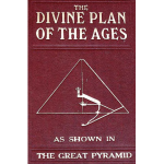 The Divine Plan of the Ages 1886