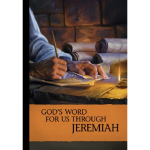 God's Word for Us Through Jeremiah 