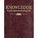 Knowledge That Leads to Eternal Life 1995