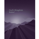 God's Kingdom Rules!