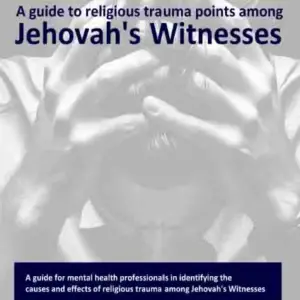 A guide to Religious Trauma Points among Jehovah's Witnesses