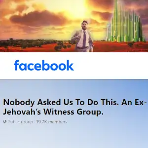 Facebook Group: Nobody Asked Us to Do This (An ExJW Facebook Group)