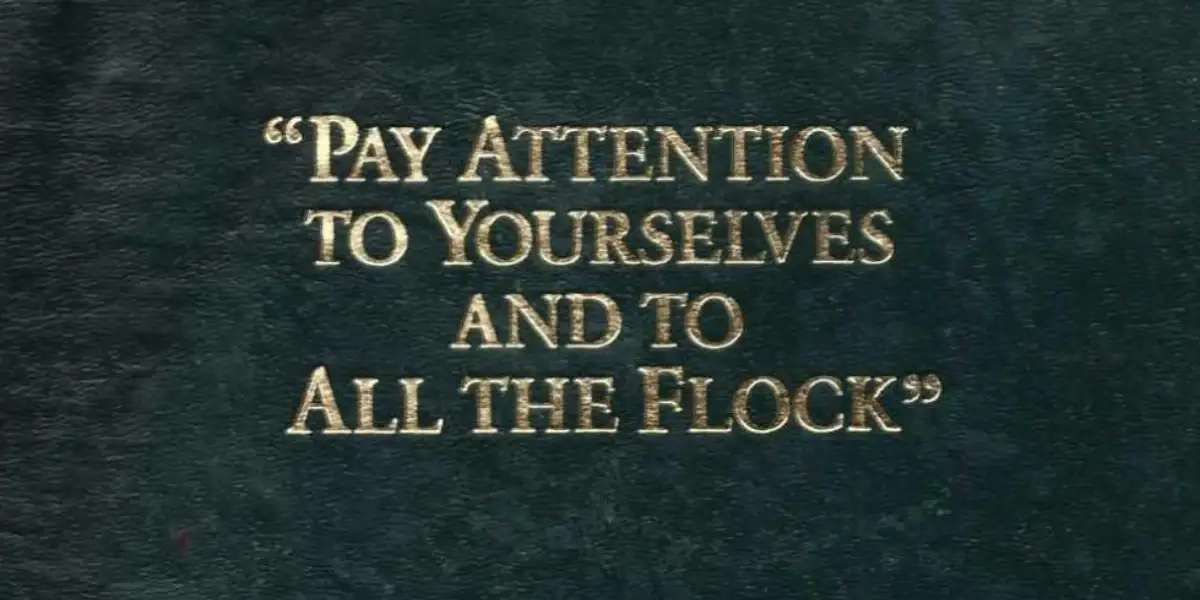 "Pay Attention to Yourselves at to All the Flock" - the original elders' textbook