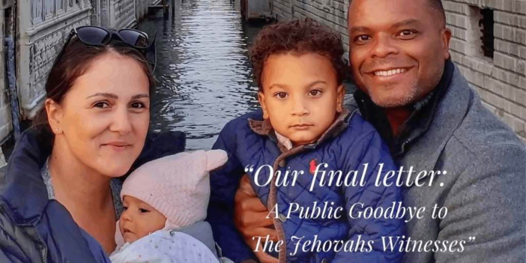 From Devout To Done Our Public Exit From The Jehovah S Witnesses